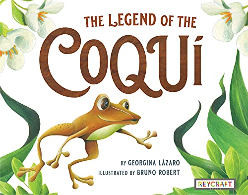 Stock image for The Legend of the Coqui for sale by Friends of  Pima County Public Library