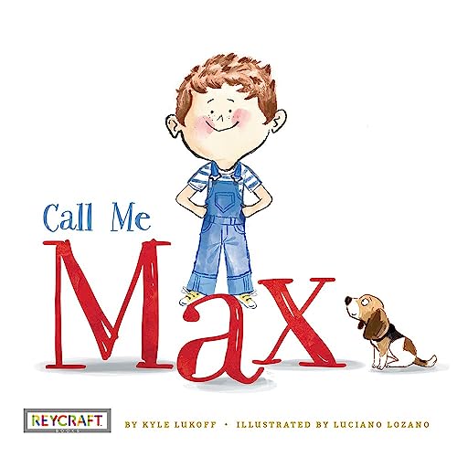 Beispielbild fr Call Me Max (Max and Friends Book 1) zum Verkauf von Better World Books