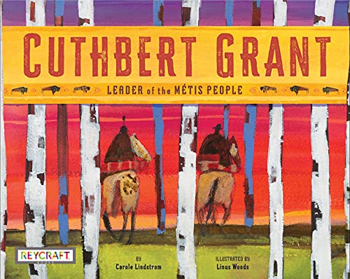 Imagen de archivo de Cuthbert Grant a la venta por Goodwill of Colorado