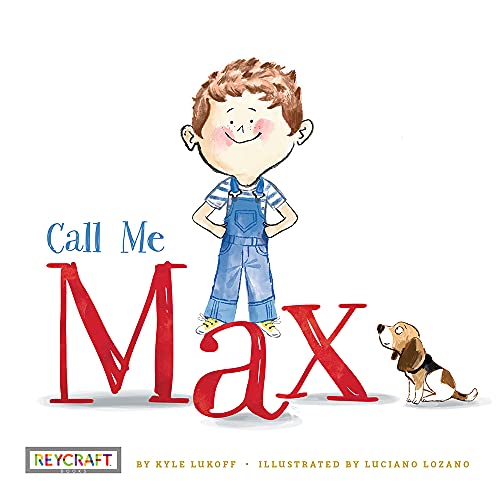Beispielbild fr Call Me Max (Max and Friends Book 1) zum Verkauf von BooksRun