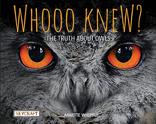Stock image for Owl-Inspired Discoveries: 'The Truth About Owls' - Fun Facts, Photos, and All Your Answers for Ages 7-10 | Ideal for Grades 2-3 | Dive into Nonfiction Science & Nature with Reycraft Books for sale by ZBK Books