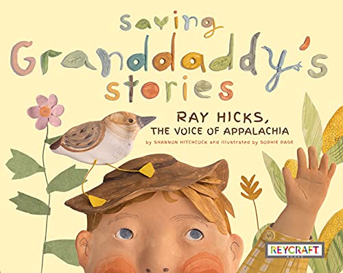 Stock image for Saving Granddaddy's Stories: Ray Hicks, the Voice of Appalachia for sale by SecondSale