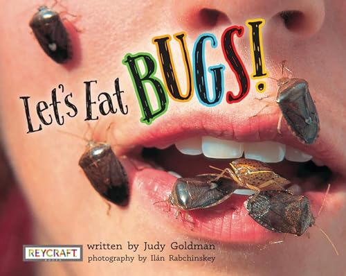 9781478874027: Let’s Eat BUGS! | Juvenile Nonfiction Book | Reading Age 8-12 | Grade Level 2-5 | Mexican History of Eating Habits, Diet & Nutrition | Reycraft Books