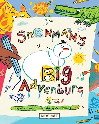 9781478875260: Snowman's Big Adventure | Juvenile Fiction of Imagination & Play, Social Issues and New Experience| Reading Age 5-7 | Grade Level K-2 | Reycraft Books