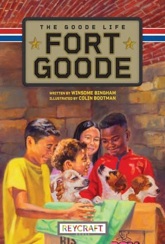 9781478879206: Fort Goode: The Goode Life Continues - Fort Goode 2 (Forte Goode) | Lang's Adventures and Beyond | Grades 1-4 | Ages 7-11 | Reycraft Books