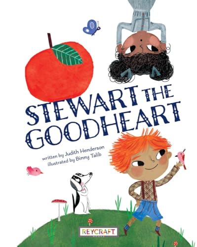 9781478880363: Stewart the Goodheart: A Heartwarming Tale | Ages 4-7 | Grades Kindergarten - 3 | Published by Reycraft Books