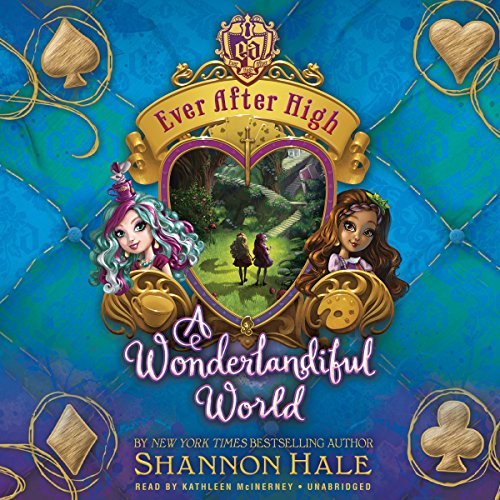 Stock image for A Wonderlandiful World (Ever After High series, Book 3) for sale by SecondSale