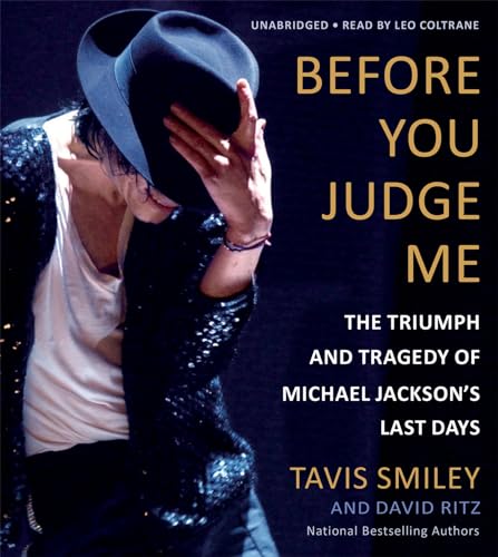 Beispielbild fr Before You Judge Me: The Triumph and Tragedy of Michael Jackson's Last Days zum Verkauf von Books From California