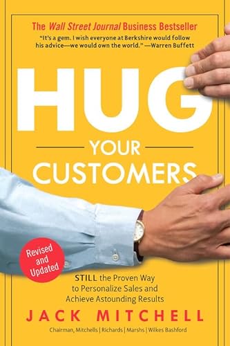 Beispielbild fr Hug Your Customers: STILL The Proven Way to Personalize Sales and Achieve Astounding Results zum Verkauf von Books From California