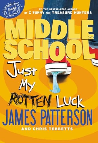 Beispielbild fr Middle School: Just My Rotten Luck (Middle School, 7) zum Verkauf von SecondSale