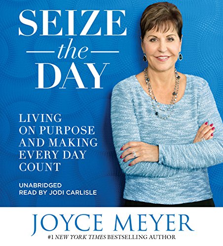 9781478915096: Seize the Day: Living on Purpose and Making Every Day Count - Library Edition