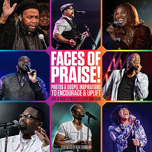 Stock image for Faces of Praise!: Photos and Gospel Inspirations to Encourage and Uplift for sale by Revaluation Books
