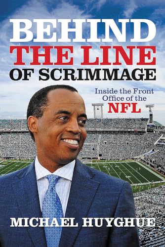 Beispielbild fr Behind the Line of Scrimmage : Inside the Front Office of the NFL zum Verkauf von Better World Books