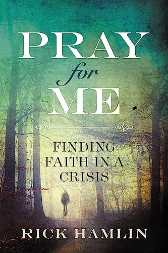 Stock image for Pray for Me: Finding Faith in a Crisis for sale by SecondSale