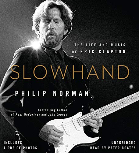 Stock image for Slowhand: The Life and Music of Eric Clapton for sale by Books From California