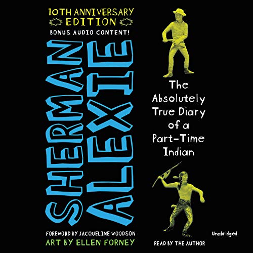 Imagen de archivo de The Absolutely True Diary of a Part-Time Indian (10th Anniversary Edition) Format: AudioCD a la venta por INDOO