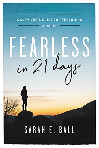 Stock image for Fearless in 21 Days: A Survivor's Guide to Overcoming Anxiety for sale by ThriftBooks-Atlanta