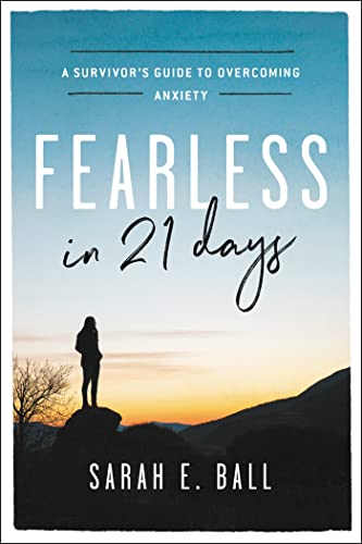 Beispielbild fr Fearless in 21 Days : A Survivor's Guide to Overcoming Anxiety zum Verkauf von Better World Books