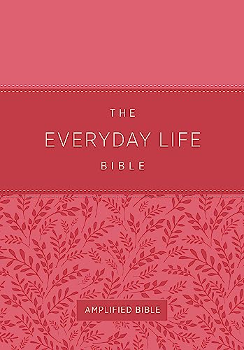 Stock image for The Everyday Life Bible: Pink LeatherLuxe: The Power of God's Word for Everyday Living for sale by GF Books, Inc.