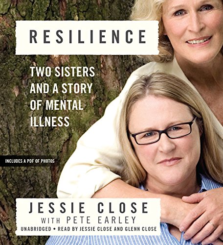 Stock image for Resilience: Two Sisters and a Story of Mental Illness for sale by SecondSale