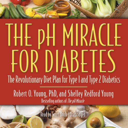 Beispielbild fr The pH Miracle for Diabetes: The Revolutionary Diet Plan for Type 1 and Type 2 Diabetics zum Verkauf von The Yard Sale Store