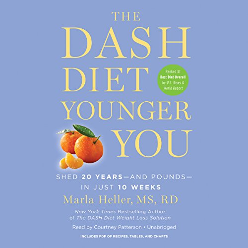 Stock image for The Dash Diet Younger You Lib/E: Shed 20 Years--And Pounds--In Just 10 Weeks for sale by Ezekial Books, LLC