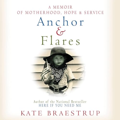 Imagen de archivo de Anchor and Flares: A Memoir of Motherhood, Hope, and Service a la venta por The Yard Sale Store