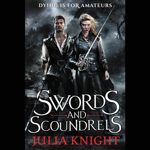 Stock image for Swords and Scoundrels (Duelists Trilogy, Book 1) for sale by The Yard Sale Store