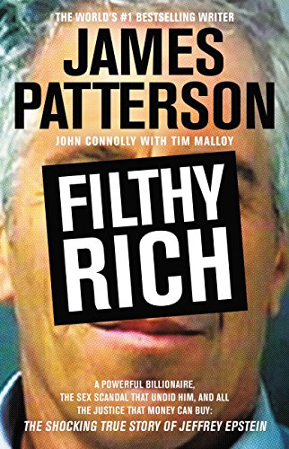 Imagen de archivo de Filthy Rich: A Powerful Billionaire, the Sex Scandal that Undid Him, and All the Justice that Money Can Buy: The Shocking True Story of Jeffrey Epstein a la venta por SecondSale