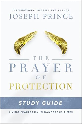 

The Prayer of Protection Study Guide: Living Fearlessly in Dangerous Times [Soft Cover ]