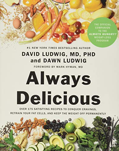 Beispielbild fr Always Delicious : Over 175 Satisfying Recipes to Conquer Cravings, Retrain Your Fat Cells, and Keep the Weight off Permanently zum Verkauf von Better World Books