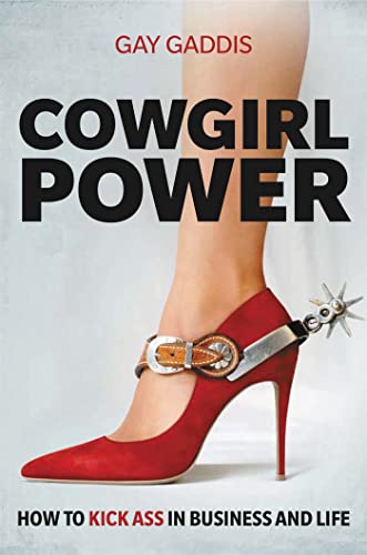 Imagen de archivo de Cowgirl Power: How to Kick Ass in Business and Life a la venta por SecondSale