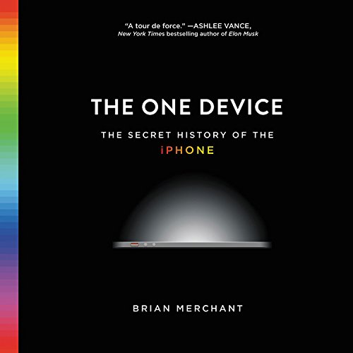 Imagen de archivo de The One Device: The Secret History of the iPhone a la venta por SecondSale