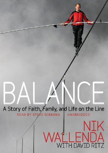 Balance: A Story of Faith, Family, and Life on the Line (9781478951001) by Wallenda, Nik