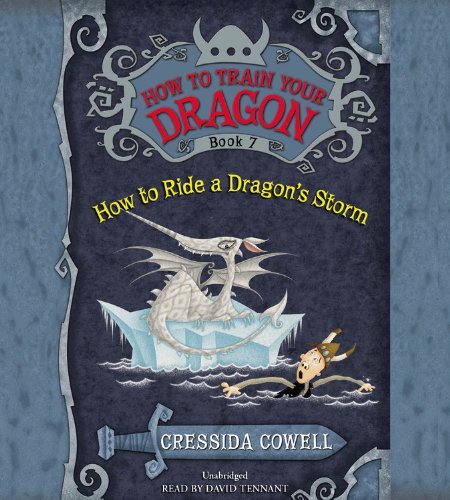 How to Train Your Dragon: How to Ride a Dragon's Storm (How to Train Your Dragon, 7) (9781478954187) by Cowell, Cressida