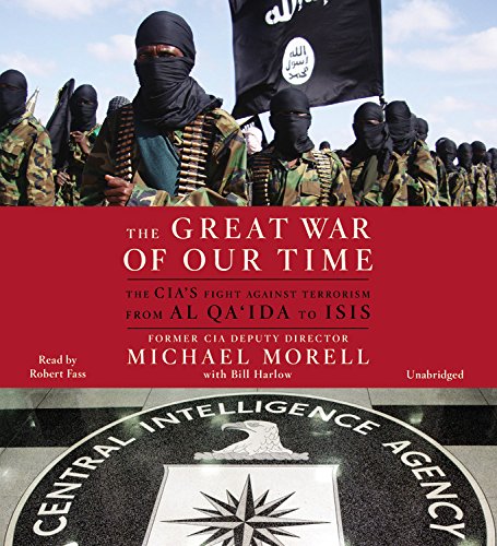 Beispielbild fr The Great War of Our Time: The CIA's Fight Against Terrorism--From al Qa'ida to ISIS zum Verkauf von Books From California