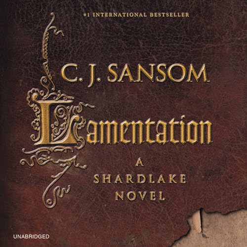 Stock image for Lamentation (Shardlake series, Book 6) for sale by Half Price Books Inc.