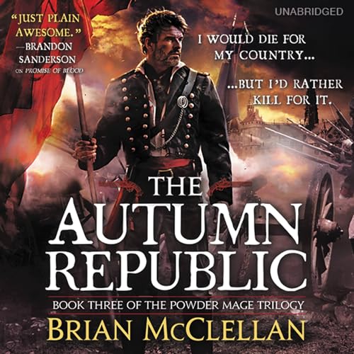 Stock image for The Autumn Republic (Powder Mage Trilogy, Book 3) for sale by The Yard Sale Store