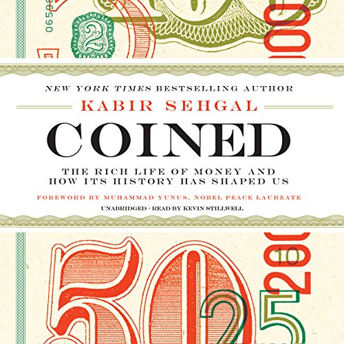 Stock image for Coined: The Rich Life of Money and How Its History Has Shaped Us for sale by The Yard Sale Store