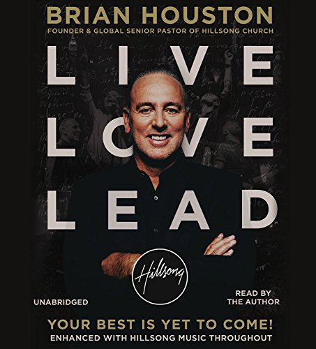 9781478959564: Live Love Lead: Your Best Is Yet to Come!
