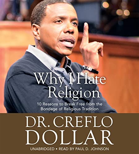 Beispielbild fr Why I Hate Religion: 10 Reasons to Break Free from the Bondage of Religious Tradition zum Verkauf von Books From California