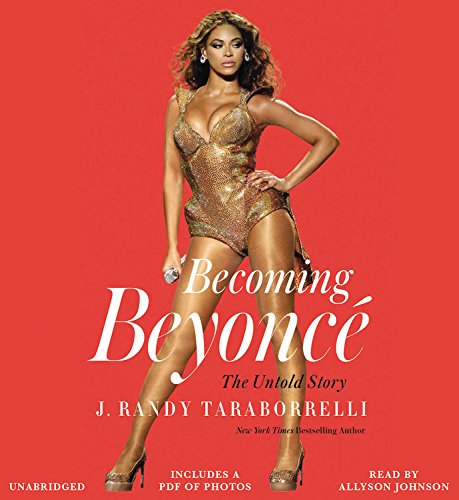 9781478959885: Becoming Beyonc: The Untold Story: Includes PDF
