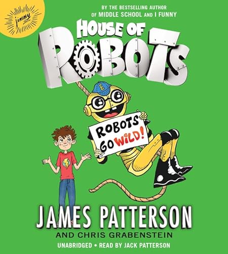 9781478960584: House of Robots: Robots Go Wild! (House of Robots, 2)
