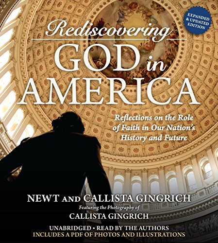 Stock image for Rediscovering God in America: Reflections on the Role of Faith in Our Nation's History and Future for sale by Wonder Book
