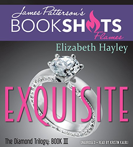 Stock image for Exquisite: The Diamond Trilogy, Book III (BookShots Flames, 3) for sale by suffolkbooks