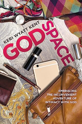 9781478970712: GodSpace: Embracing the Inconvenient Adventure of Intimacy with God