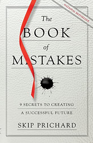 Stock image for Book of Mistakes: 9 Secrets to Creating a Successful Future for sale by The Maryland Book Bank