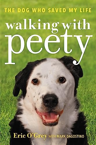 Imagen de archivo de Walking with Peety: The Dog Who Saved My Life a la venta por Gulf Coast Books