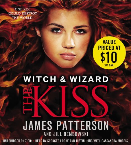 Witch & Wizard: The Kiss (9781478978428) by Patterson, James; Dembowski, Jill