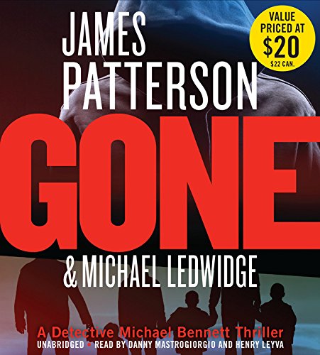 Gone (The Michael Bennett Novels) (9781478979906) by Patterson, James; Ledwidge, Michael